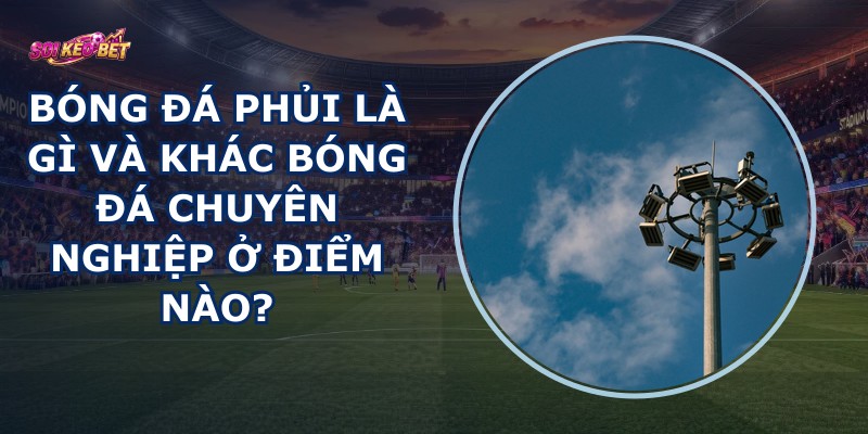 Bóng Đá Phủi