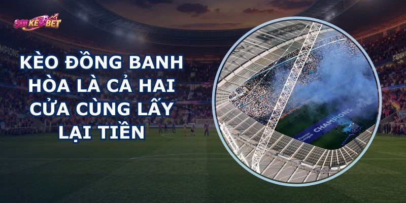 Kèo Đồng Banh