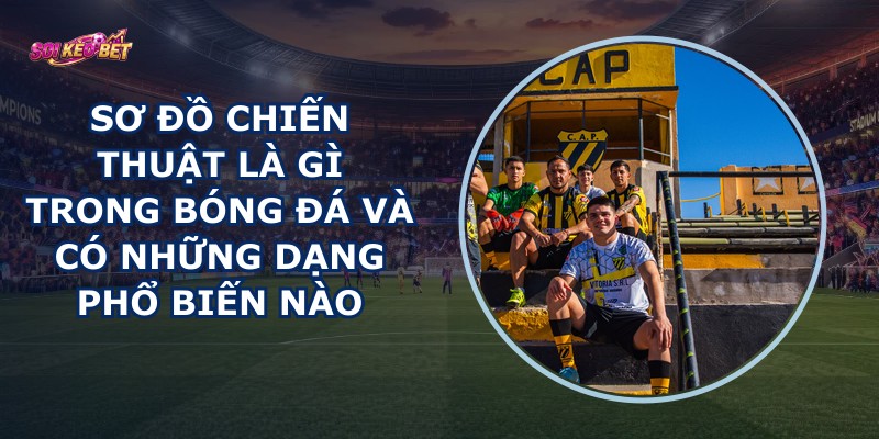 Sơ Đồ Chiến Thuật