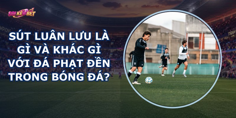 Sút Luân Lưu