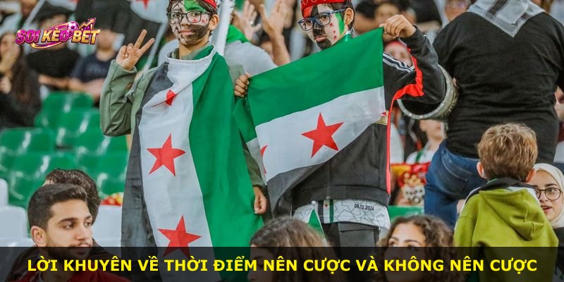 Lời khuyên về thời điểm nên cược và không nên cược