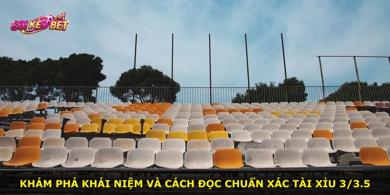 Khám phá khái niệm và cách đọc chuẩn xác Tài Xỉu 3/3.5